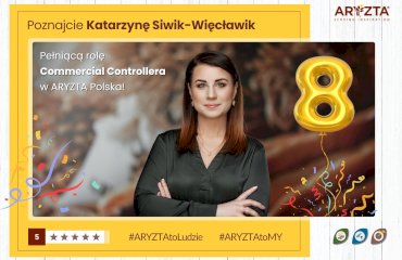 Poznajcie Katarzynę Siwik-Więcławik - pełniącą rolę Commercial Controllera w ARYZTA Polska!